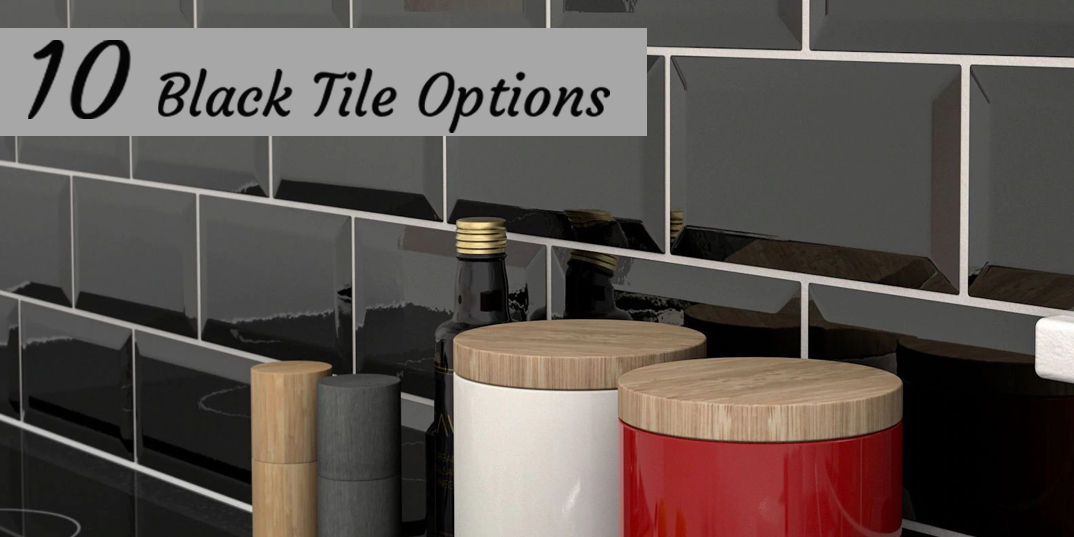 10 Black Tile Options