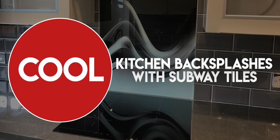 Cool Kitchen Backsplashes with Subway Tiles