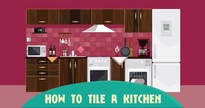 How To Tile A Kitchen
